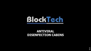 “BlockTech” ANTIVIRUTIC DISINFECTION CABINS / DISINFECTION CABINET