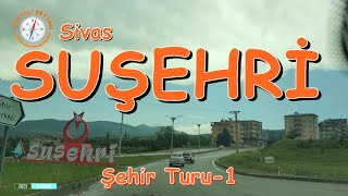 Sivas SUŞEHRİ Şehir Turu-1