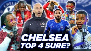 CHELSEA TOP 4 DEY AT RISK? (FT. Tox , Dani, Godfrey \u0026 Henry )