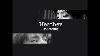 [opv] Heather | Jakeseung ft.Parksungseung