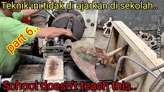 LIMA TEKNIK DENGAN MESIN BUBUT YANG TIDAK DI AJARKAN DI SEKOLAH PART6