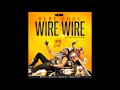 Wire Wire - Bebe Cool