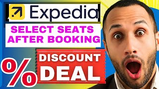 How To Select Seats After Booking On Expedia Step By Step Tutorial