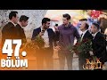 Kalk Gidelim 47. Bölüm