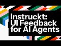 Instruckt: UI Feedback for AI Agents w/ Josh Cirre