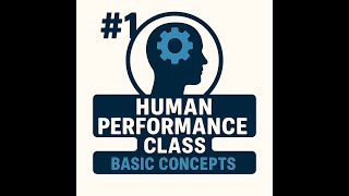 #01 - HUMAN PERFORMANCE - Basic Concepts