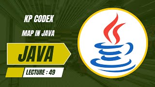 Java | Lecture: 49 | Map in java