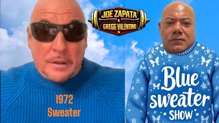 The Blue Sweater show! Zapata and Valentino with special Guest John Saldi