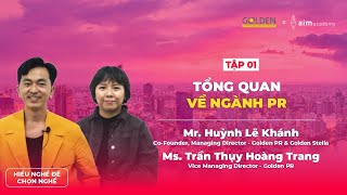 Nghề PR | Tập 1 - Tổng quan về ngành PR