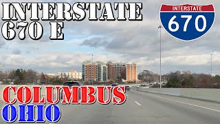 I-670 East - Columbus - Ohio - 4K Highway Drive