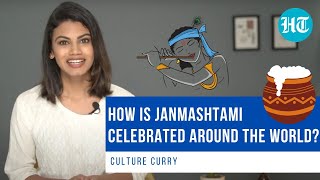 HOW JANMASHTAMI IS CELEBRATED AROUND THE WORLD | Happy Janmashtami 2022