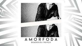 Bad Bunny - Amorfoda (deadclou remix) [Lyrics]
