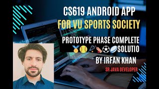 CS619 Android Project | VU Sports Society App | Prototype Phase Complete Assignment Solution