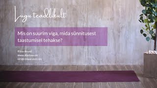 Suurim viga, mida sünnitusest taastumisel tehakse