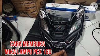 CARA MEMBUKA MIKA LAMPU #PCX160,