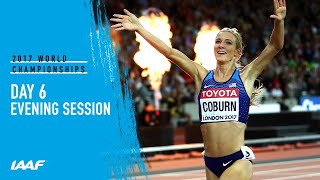 London 2017: Day 8 Evening Session