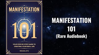 Manifestation 101 - The EXACT Blueprint to Create Your Dream Life | Law of Attraction Audiobook