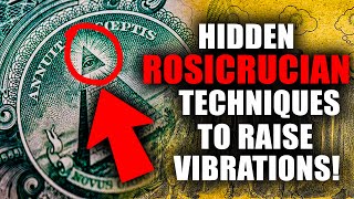 🌟ROSICRUCIAN TECHNIQUES:Secret Energy Elevating Practices for Amplifying Your Vibrational Frequency!