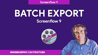 Screenflow 9: How To Batch Export Process