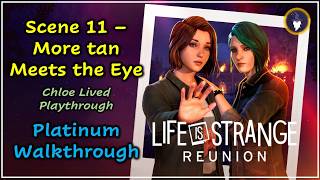 LIFE IS STRANGE REUNION | MORE THAN MEETS THE EYE SCENE [PLATINUM WALKTHROUGH]