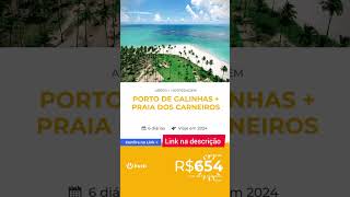 PACOTE DE VIAGEM IMPERDÍVEL.  PORTO DE GALINHAS + PRAIA DOS CARNEIROS #compartilhe