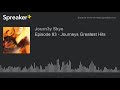 Episode 83 - Journeys Greatest Hits
