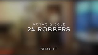 Collegiate Shag - 24 Robbers Choreography - Arnas \u0026 Egle