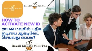 Royall Mousse Milk Tea How to Activate New id? || இதில் புதிய ஐடியை ஆக்டிவேட் செய்வது எப்படி || 100%