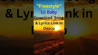 Freestyle By Lil Baby (Download Song and Lyrics) Full Video #shorts