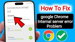 How To Fix Google Chrome Internal Server Error 522 | Fix Error Code 522 in Chrome (2025)