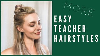 More Easy Teacher Hairstyles