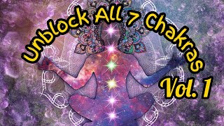 "Unblock all 7 Chakras" Aura Cleaning l Deep Opening & Balancing Meditation Music l Chakra Alignment