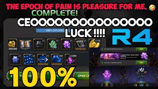 The Epoch of Pain 100% Explored - Insane Openings - CEOOOOOO LUCK!!! - Got My Most wanted R4 GEM 😱😱