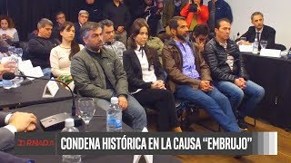 Condena histórica en la causa “EMBRUJO”