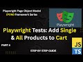 How to Validate Products & Add to Cart Using Playwright | Single & Multiple Items | Part 4