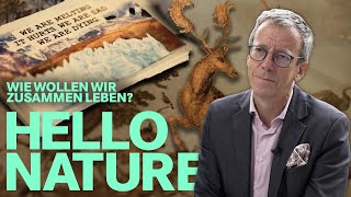 Mensch und Natur: Welchen Beitrag kann Kulturgeschichte leisten? | Hello Nature