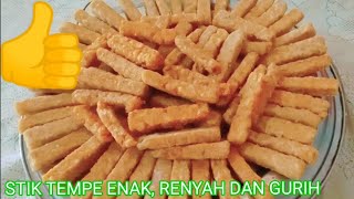 TEMPE DI BIKIN BEGINI,JADI CAMILAN FAVORIT ANAK-ANAK DI RUMAH.STIK TEMPE ENAK,RENYAH DAN GURIH