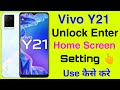 How To Unlock Enter Home Screen Setting On Vivo Y21 || Vivo Y21 Unlock Enter Home Screen Setting