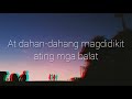 Mabagal Lyric Video - Daniel Padilla & Moira Dela Torre