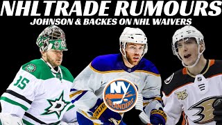 NHL Trade Rumours - Isles, Oilers, Stars, Ducks + Waivers News