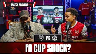 Arsenal Should Be Worried! | Arsenal vs Man United | FA Cup Match Preview ft Cecil @AFTVmedia