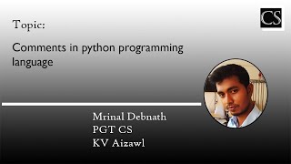 9 - Python Basics- Comments - CBSE Class 11/12