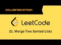 LeetCode 21. Merge Two Sorted Lists (Python)