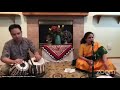 Ghar-aana Online Concert - Vinata Gangolli (Vocal) & Nabin Shrestha (Tabla) -  19/Sep/2020