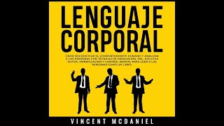 Cómo Leer Mentes | El Audiolibro sobre el Lenguaje Corporal