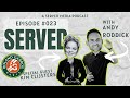 Roland Garros Recap with Kim Clijsters and Jon Wertheim - 2024 French Open