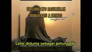 Shalawat kepada Rasulullah SAW - Rumah Batu & Friends ( lirik )