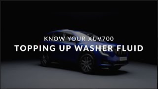 Know Your XUV700 | Washer Fluid