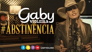 Gaby Violeira - Abstinência (Clipe Oficial)