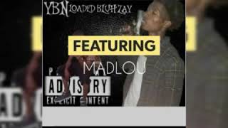 YBN Blahzay feat YBN Mad Lou loaded